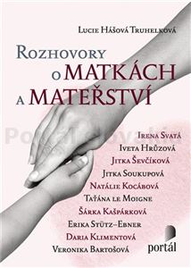 Rozhovory o matkách a mateřství