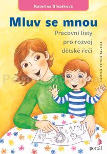 Mluv se mnou - Pracovní listy pro rozvoj dětské řeči