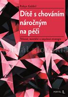 Dítě s chováním náročným na péči
