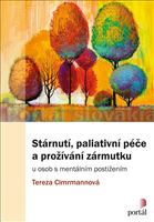 Stárnutí, paliativní péče a prožívání zármutku