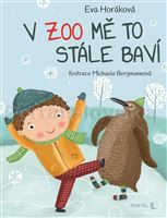 V zoo mě to stále baví