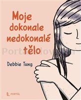 Moje dokonale nedokonalé tělo