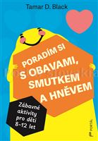 Poradím si s obavami, smutkem a hněvem