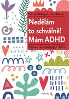 Nedělám to schválně! Mám ADHD