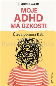 Moje ADHD má úzkosti