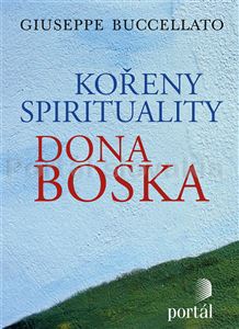 Kořeny spirituality Dona Boska