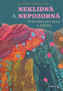 Neklidná a nepozorná